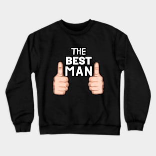 The Best Man Crewneck Sweatshirt